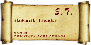 Stefanik Tivadar névjegykártya